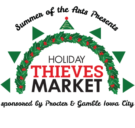 Summer of the Arts Iowa City Presents Holiday Thieves Market