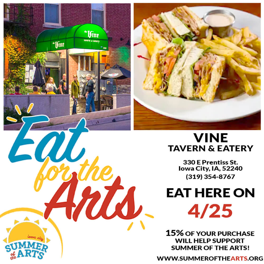 Eat for the Arts at Vine Tavern & EateryIowa City Summer of the Arts