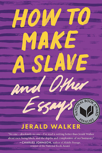 book cover of how to make a slave and other essays